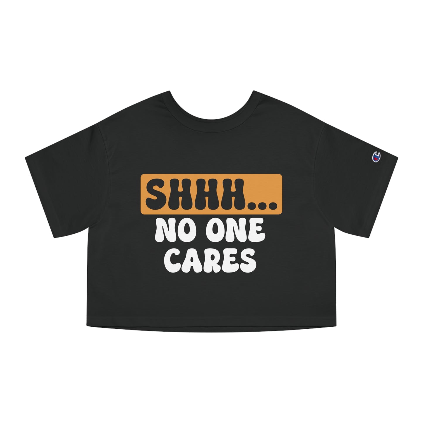 Cropped Top - 'No One Cares' Women's Heritage Champion T-Shirt