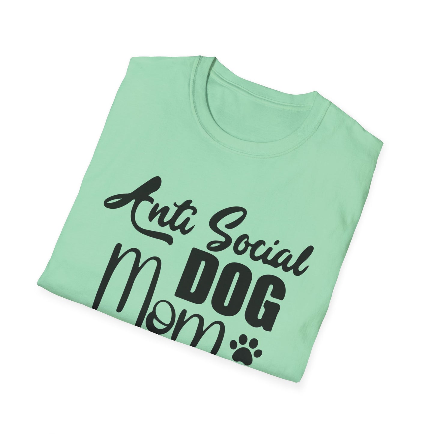 Anti-Social Dog Mom Women Softstyle T-Shirt