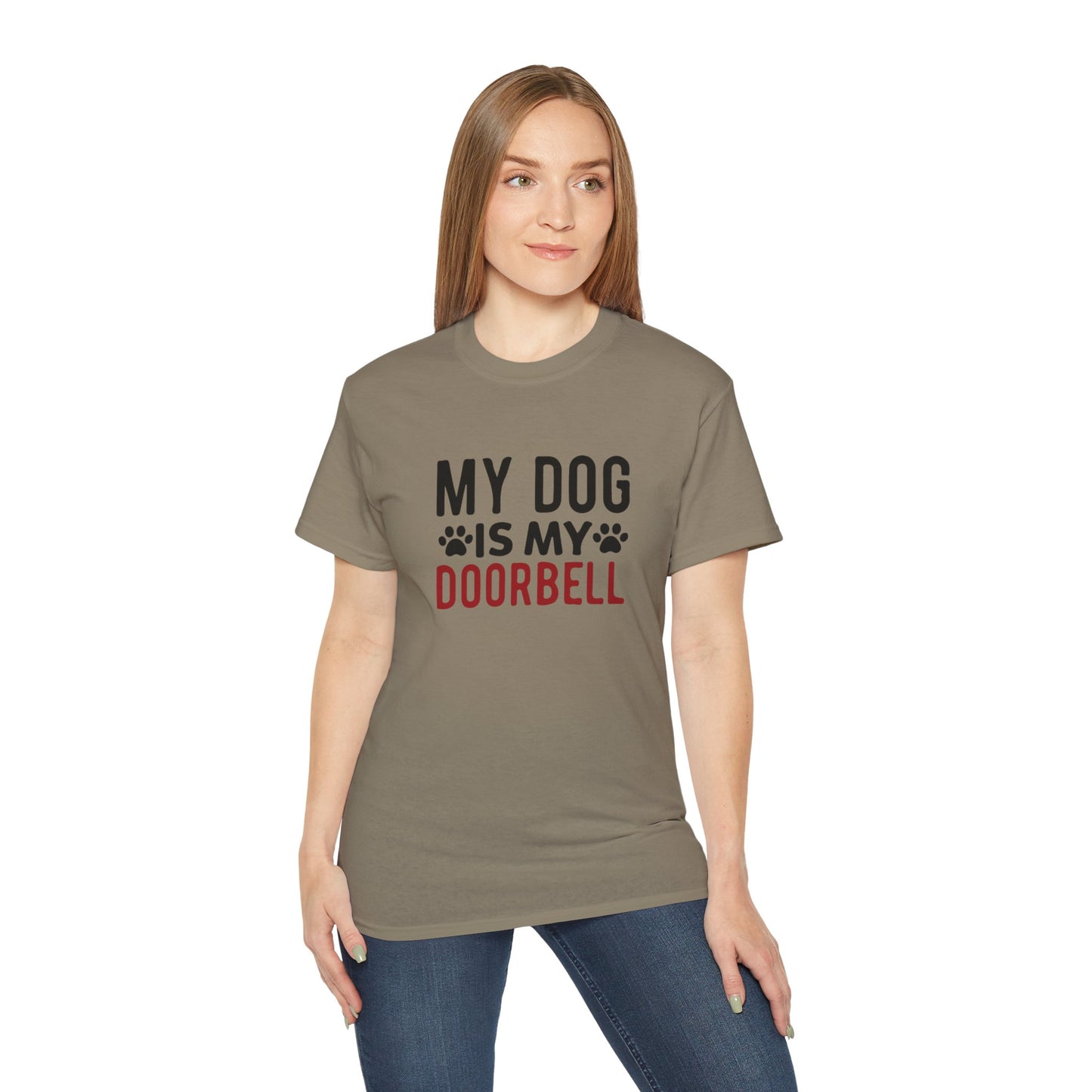 My Dog Is My Doorbell Unisex Ultra Cotton Tee - Fun Pet Lover Shirt