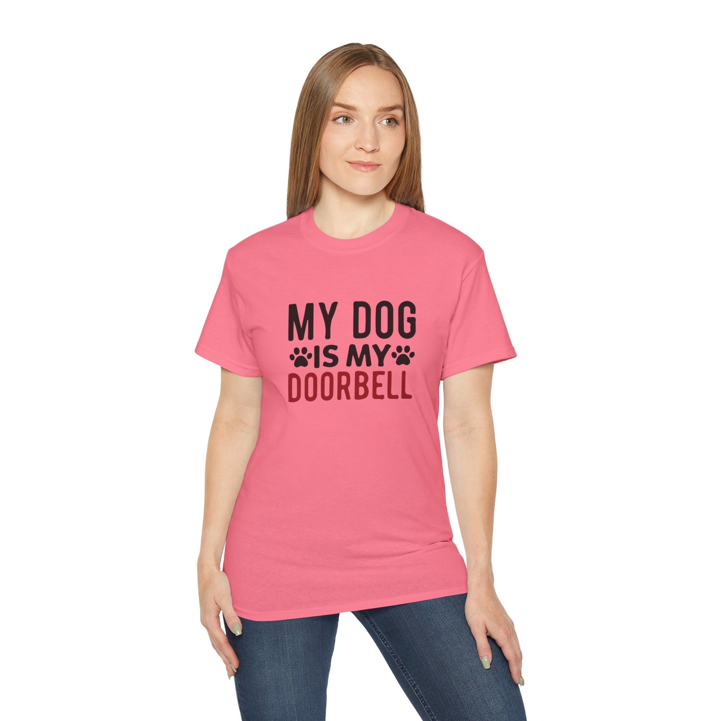 My Dog Is My Doorbell Unisex Ultra Cotton Tee - Fun Pet Lover Shirt