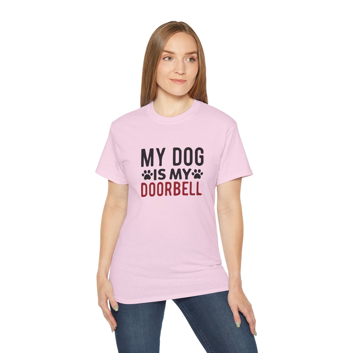 My Dog Is My Doorbell Unisex Ultra Cotton Tee - Fun Pet Lover Shirt