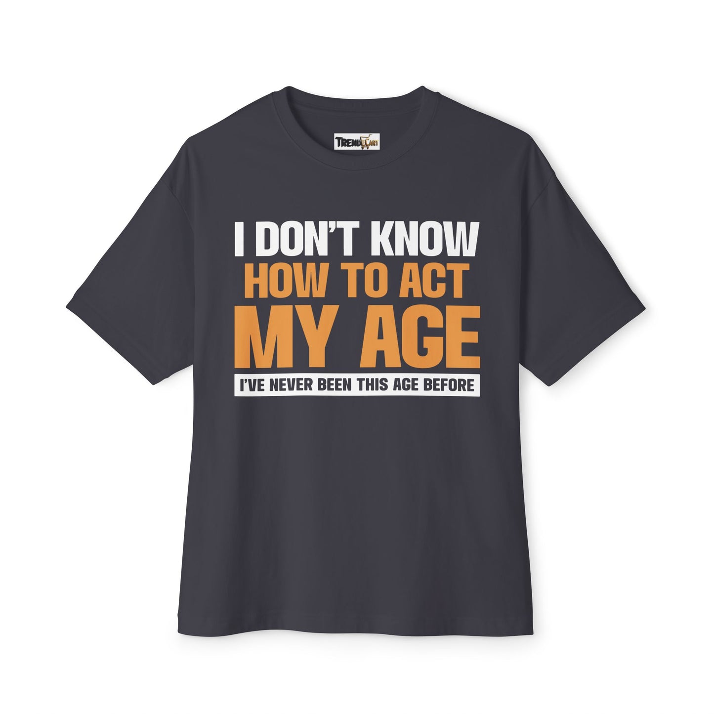 Sarcastic Unisex Oversized Boxy Tee