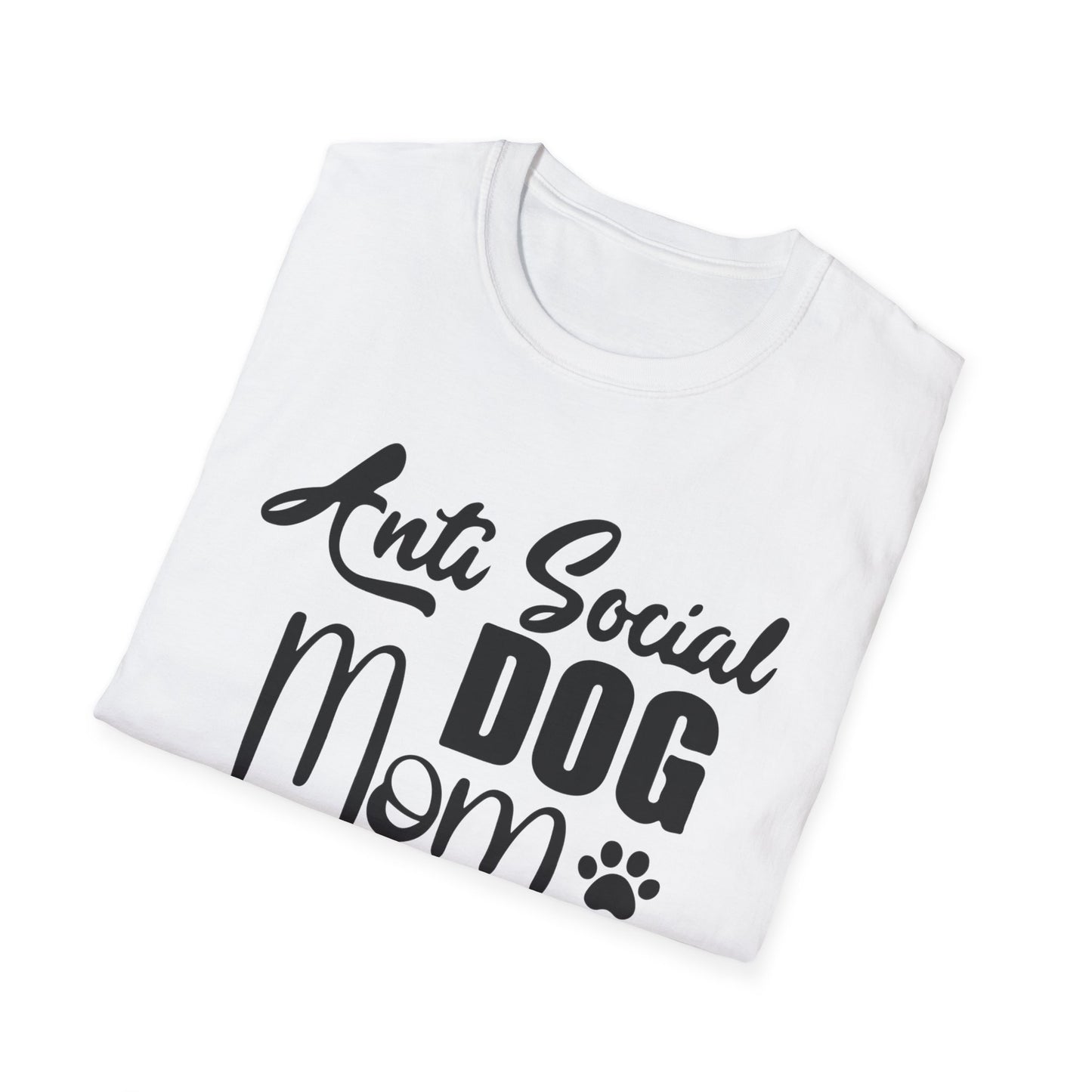 Anti-Social Dog Mom Women Softstyle T-Shirt