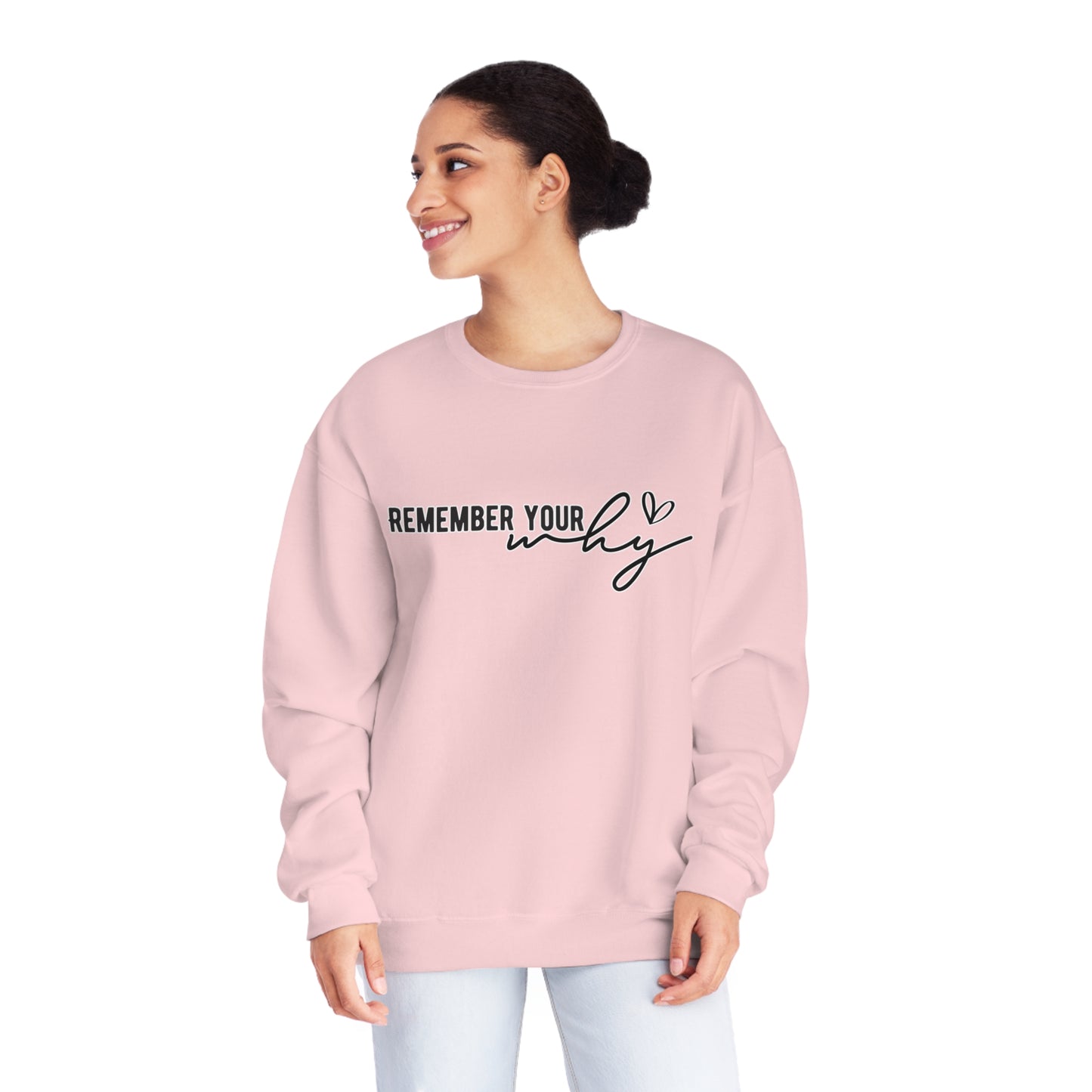 Women Crewneck Sweatshirt - Remember Your Why NuBlend®