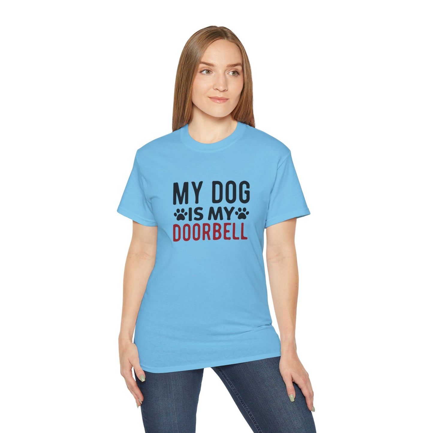 My Dog Is My Doorbell Unisex Ultra Cotton Tee - Fun Pet Lover Shirt