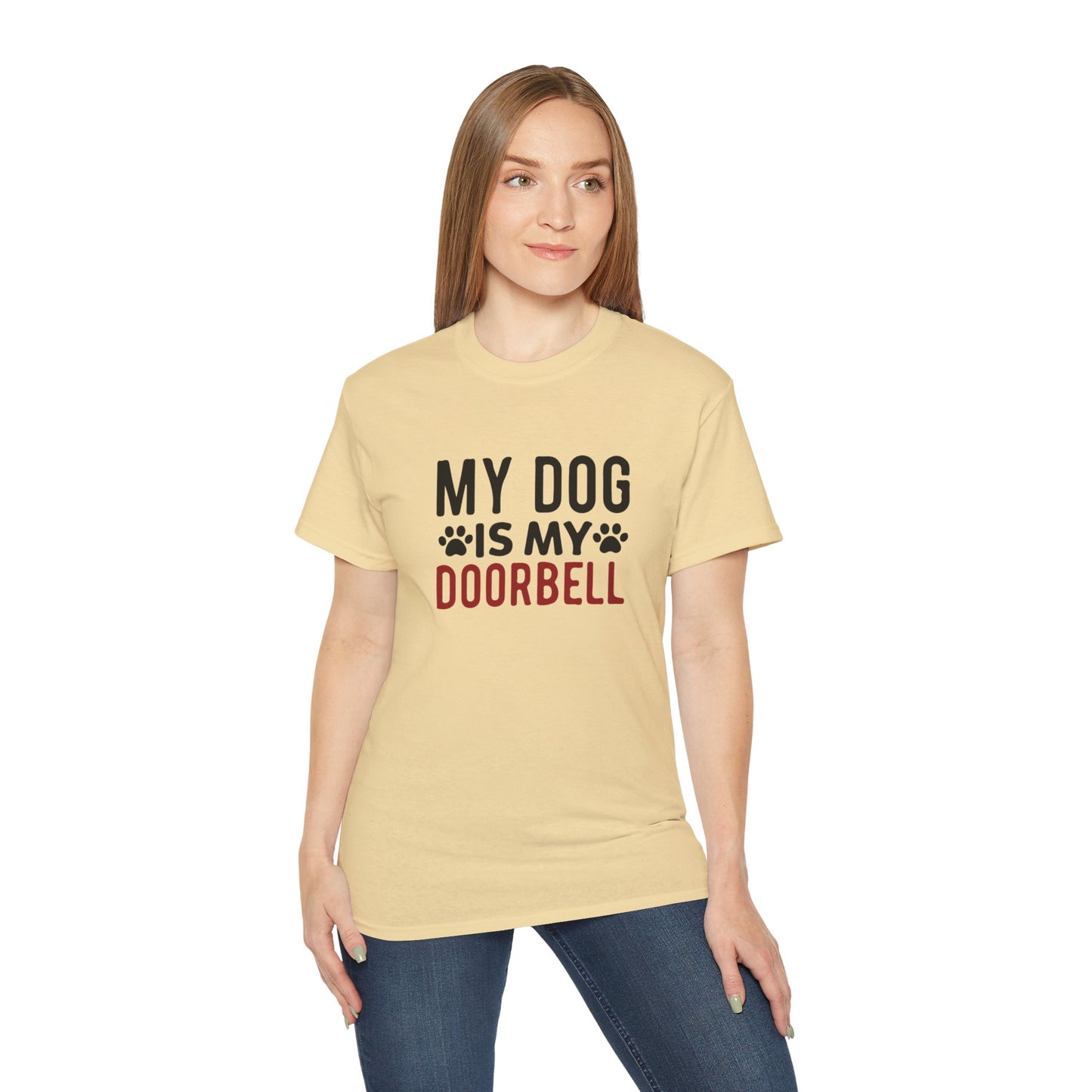 My Dog Is My Doorbell Unisex Ultra Cotton Tee - Fun Pet Lover Shirt