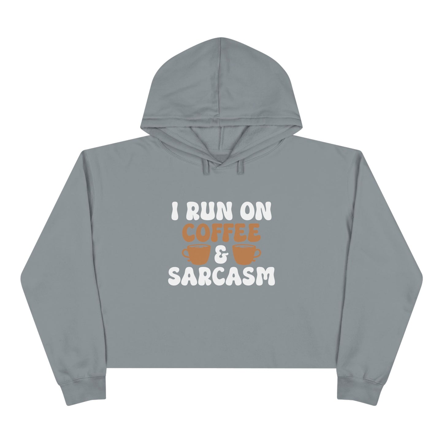 Coffee And Sarcasm Crop Hoodie - Funny and Trendy Women's Fashion