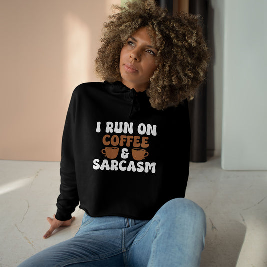 Coffee And Sarcasm Crop Hoodie - Funny and Trendy Women's Fashion