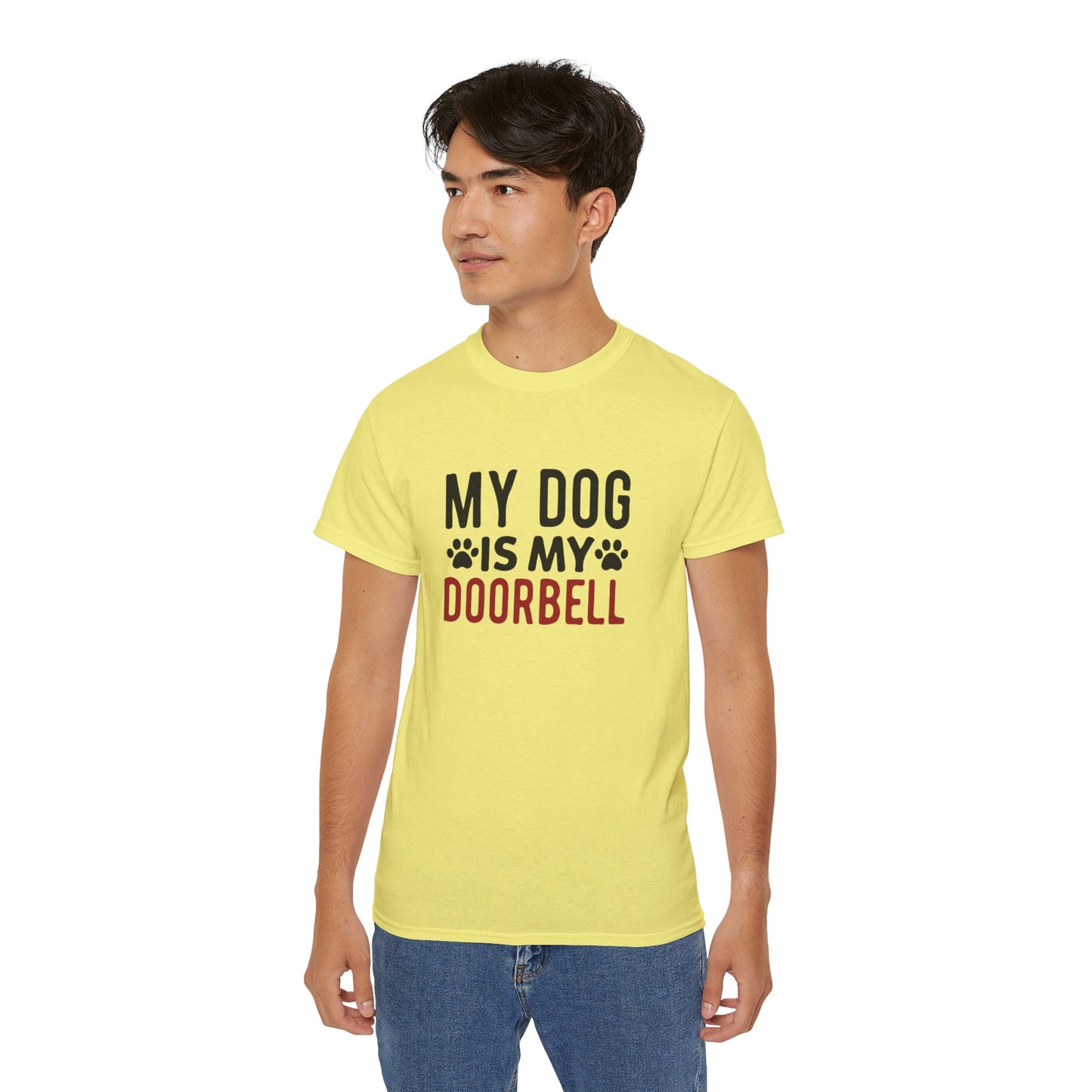 My Dog Is My Doorbell Unisex Ultra Cotton Tee - Fun Pet Lover Shirt