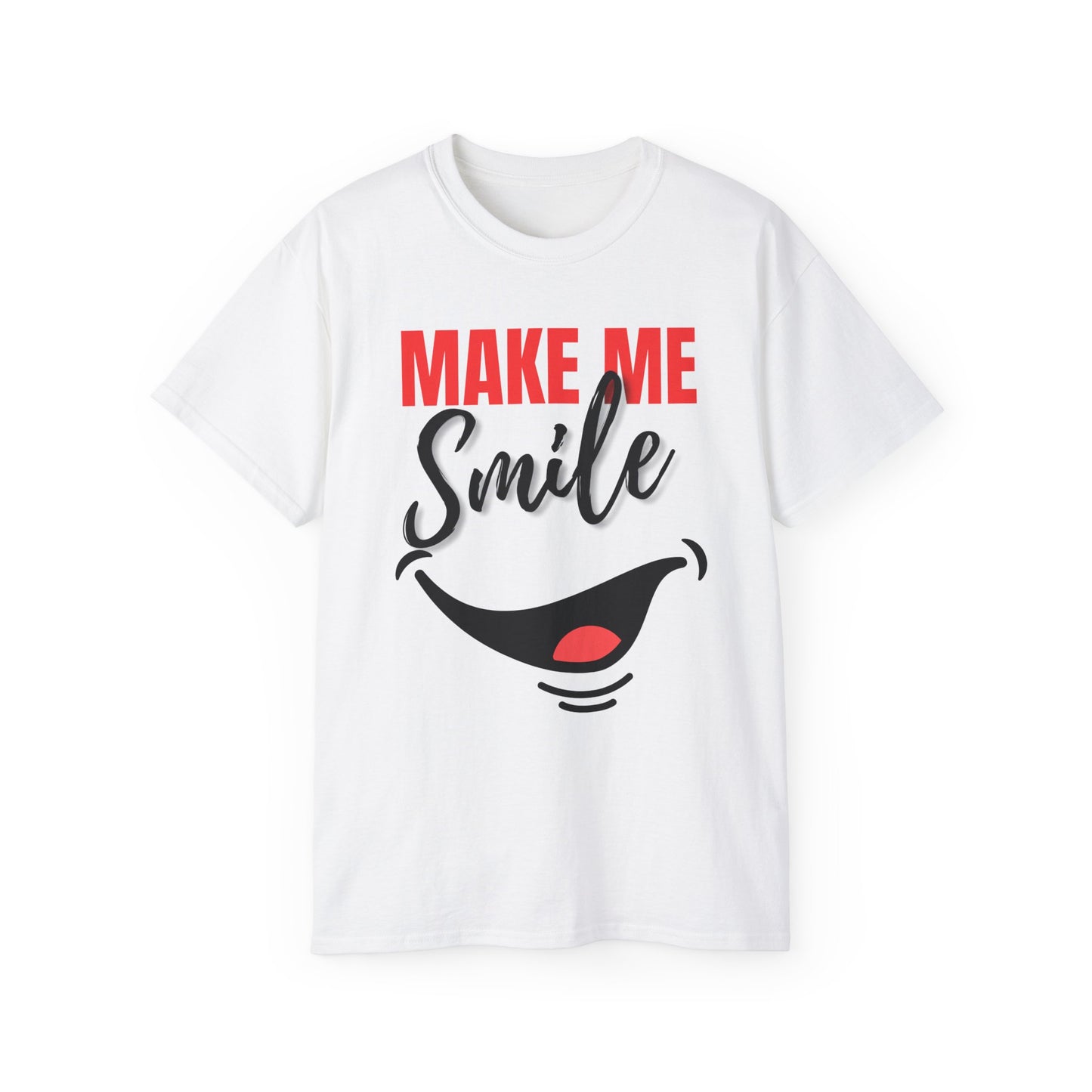 Make Me Smile Unisex Ultra Cotton Tee