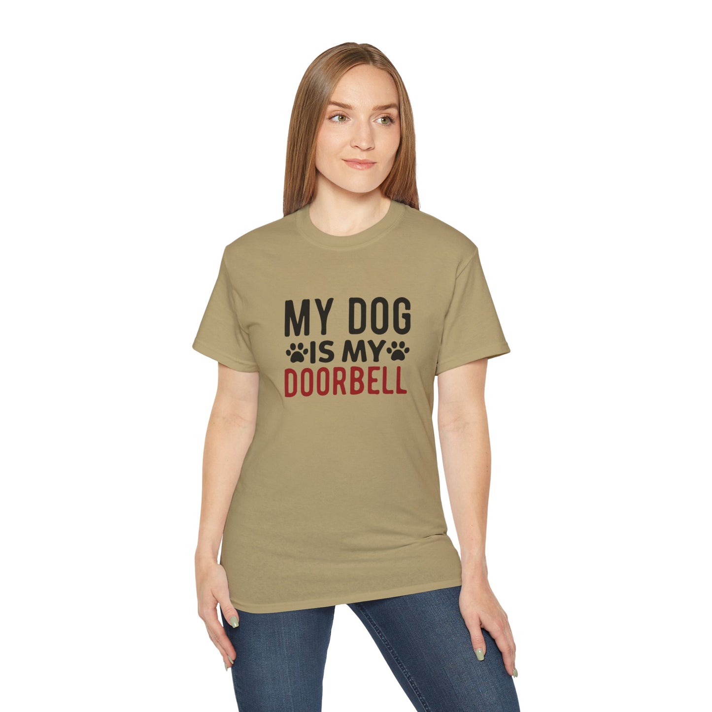 My Dog Is My Doorbell Unisex Ultra Cotton Tee - Fun Pet Lover Shirt