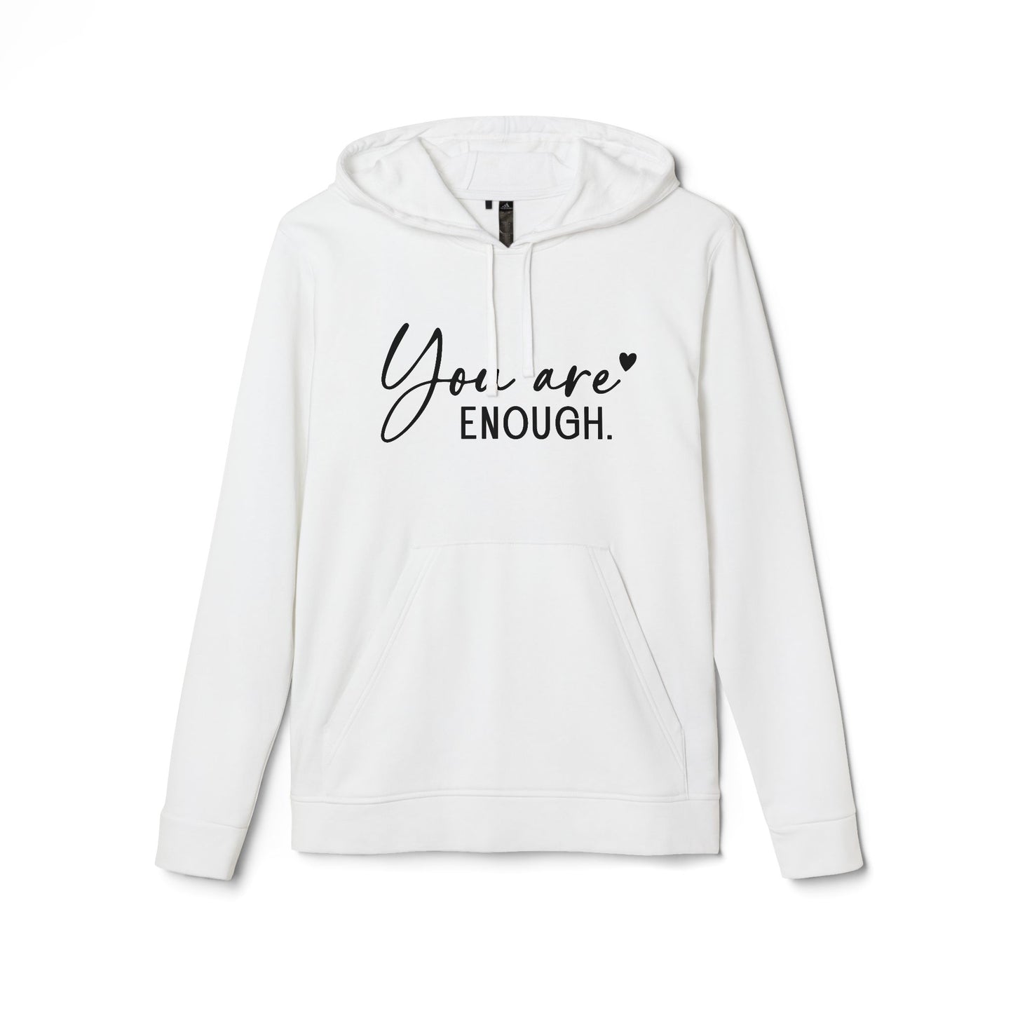 You Are Enough | Adidas Unisex Fleece Hoodie